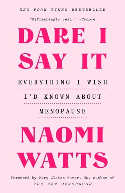Dare I Say It, Naomi Watts - Paperback - 9780593729052