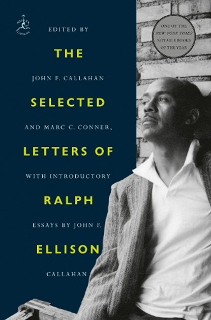 The Selected Letters of Ralph Ellison, Ralph Ellison ; John F. Callahan - Paperback - 9780593730072