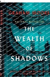 The Wealth of Shadows - Graham Moore - 9780593731949