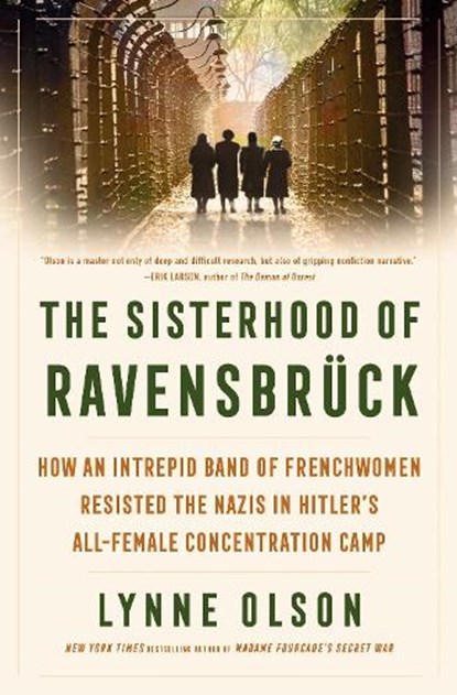 The Sisterhood of Ravensbruck, Lynne Olson - Gebonden - 9780593732304
