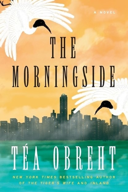 The Morningside, Téa Obreht - Paperback - 9780593732694