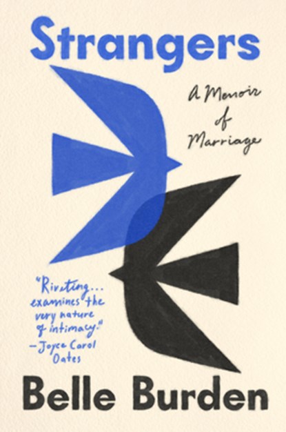 Strangers: A Memoir of Marriage, Belle Burden - Gebonden - 9780593733318