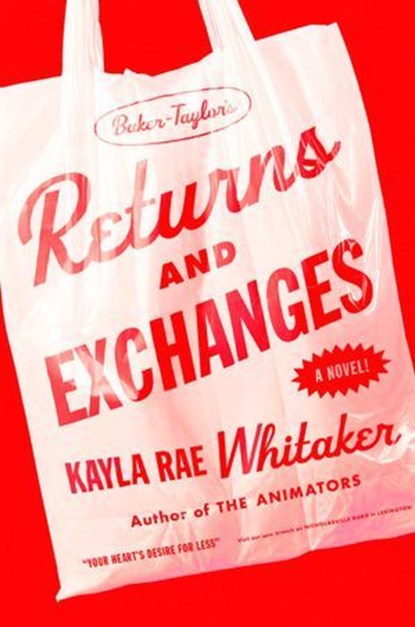 Returns and Exchanges, Kayla Rae Whitaker - Ebook - 9780593733356