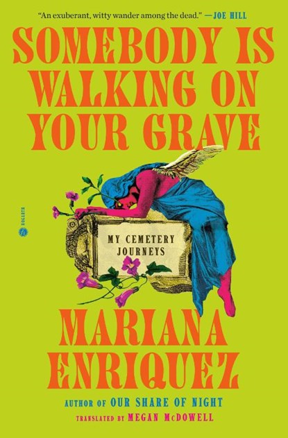 Somebody Is Walking on Your Grave, Mariana Enriquez - Gebonden - 9780593733516