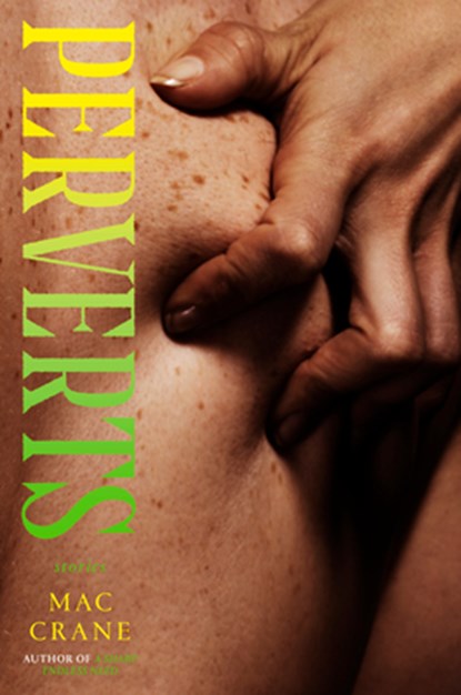 Perverts: Stories, Crane - Gebonden - 9780593733677
