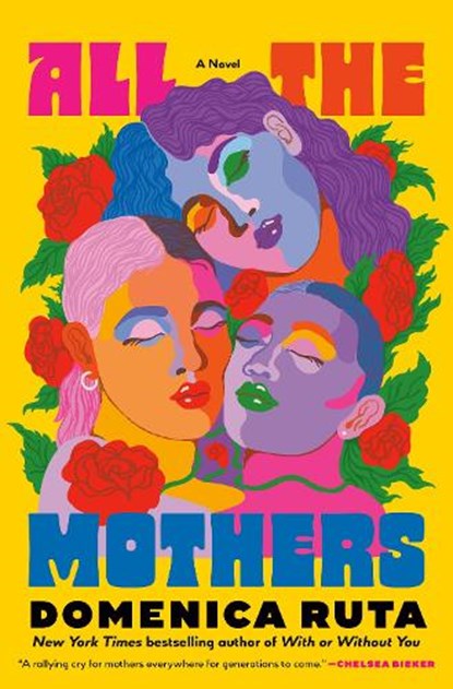 All the Mothers, Domenica Ruta - Gebonden - 9780593734056