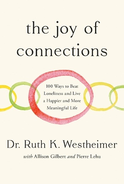 The Joy of Connections, Ruth K. Westheimer - Gebonden - 9780593736227