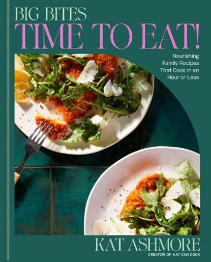 Big Bites: Time to Eat!, Kat Ashmore - Gebonden - 9780593736258