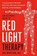 The Ultimate Guide to Red Light Therapy, Revised Edition, Ari Whitten - Gebonden - 9780593736555