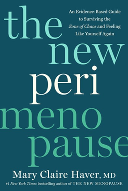 The New Perimenopause, Mary Claire Haver - Gebonden - 9780593736616
