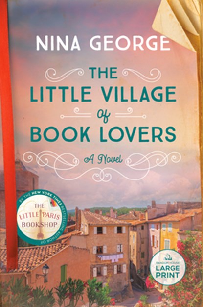 The Little Village of Book Lovers, Nina George - Paperback - 9780593743713