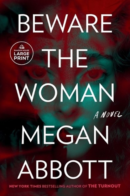Beware the Woman, Megan Abbott - Paperback - 9780593743799