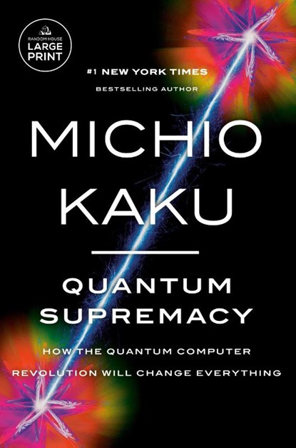 Kaku, M: Quantum Supremacy, Michio Kaku - Paperback - 9780593744239