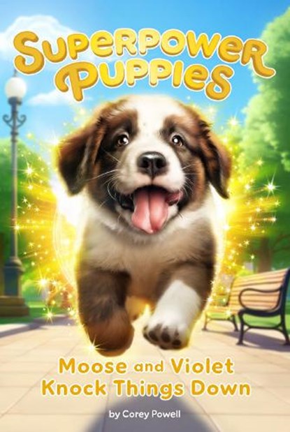 Moose and Violet Knock Things Down #1, Corey Powell - Paperback - 9780593750384