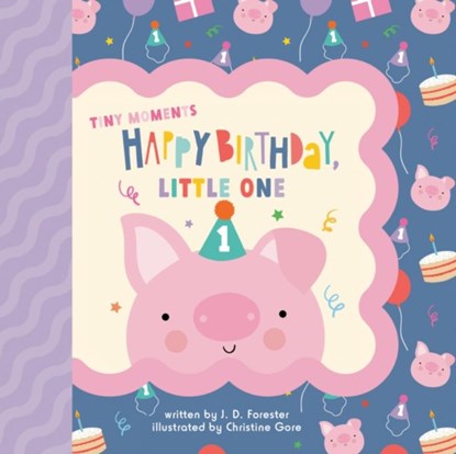 Happy Birthday, Little One, J. D. Forester - Gebonden - 9780593750506