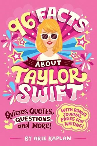 96 Facts About Taylor Swift, Arie Kaplan - Paperback - 9780593750933