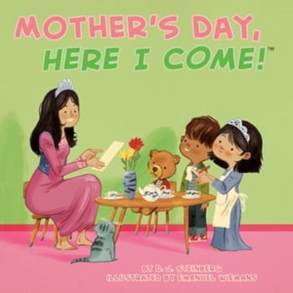 Mother's Day, Here I Come!, D.J. Steinberg - Ebook - 9780593751268