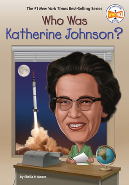 Who Was Katherine Johnson?, Shelia P. Moses - Gebonden - 9780593752173