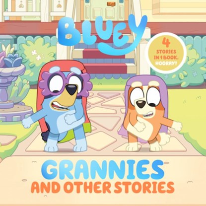 Penguin Young Readers Licenses: Bluey: Grannies and Other St, Penguin Young Readers Licenses - Gebonden - 9780593752531