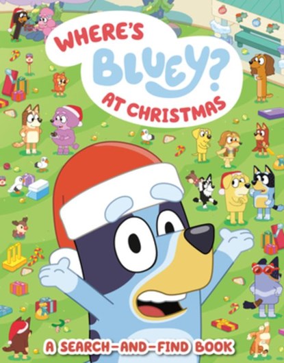 Penguin Young Readers Licenses: Where's Bluey? at Christmas, Penguin Young Readers Licenses - Paperback - 9780593752982
