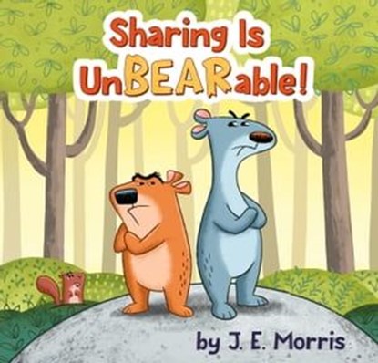 Sharing Is UnBEARable!, J. E. Morris - Ebook - 9780593753378