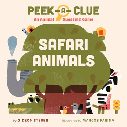 Peek-a-Clue: Safari Animals, Gideon Sterer - Gebonden - 9780593753583