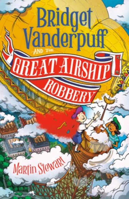 Bridget Vanderpuff and the Great Airship Robbery #3, Martin Stewart - Paperback - 9780593754122