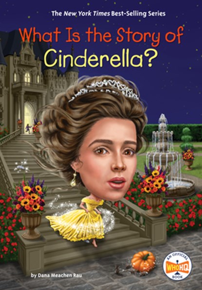 What Is the Story of Cinderella?, Dana Meachen Rau - Gebonden - 9780593754290