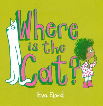 Where Is the Cat?, Eva Eland - Gebonden - 9780593754580