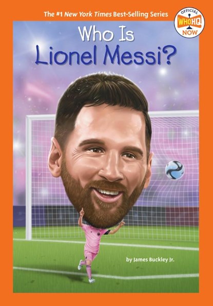 Who Is Lionel Messi?, James Buckley ; Who HQ - Paperback - 9780593754825