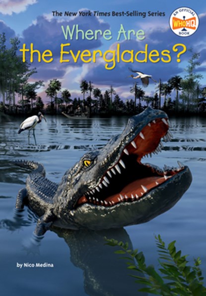 Where Are the Everglades?, Nico Medina - Gebonden - 9780593754979