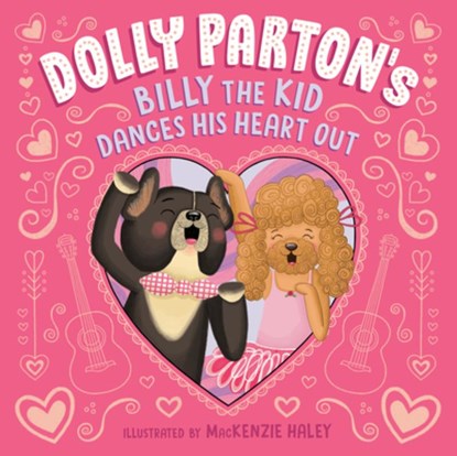 Dolly Parton's Billy the Kid Dances His Heart Out, Dolly Parton ; Erica S. Perl - Gebonden - 9780593755020