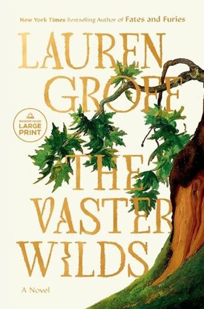 The Vaster Wilds, Lauren Groff - Paperback - 9780593792636