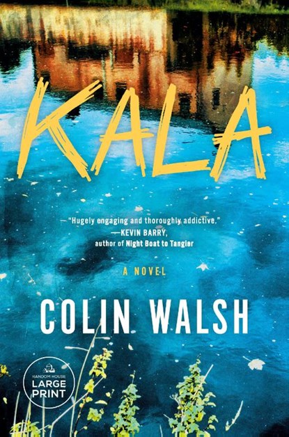 Kala, Colin Walsh - Paperback - 9780593793213