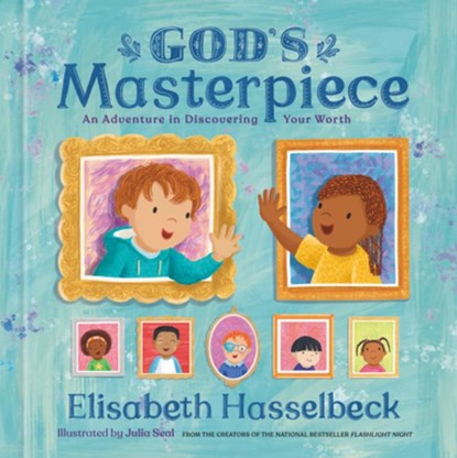 God's Masterpiece: An Adventure in Discovering Your Worth, Elisabeth Hasselbeck - Gebonden - 9780593796115
