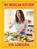 My Mexican Kitchen, Eva Longoria - Gebonden - 9780593796429
