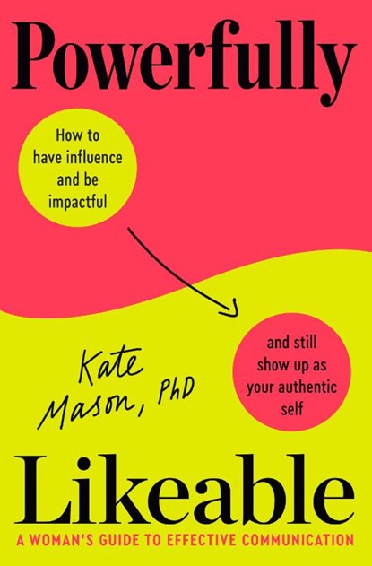 Powerfully Likeable, PhD Kate Mason - Gebonden - 9780593797204