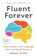 Fluent Forever (Revised Edition), Gabriel Wyner - Paperback - 9780593797495