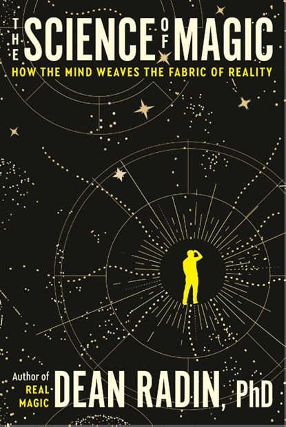 The Science of Magic, Dean Radin - Paperback - 9780593797570
