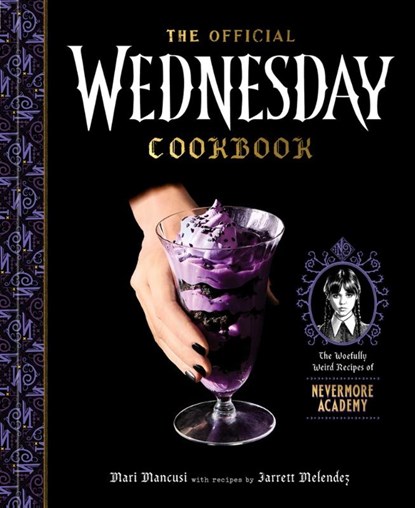 The Official Wednesday Cookbook, Mari Mancusi ; Jarrett Melendez - Gebonden - 9780593797884