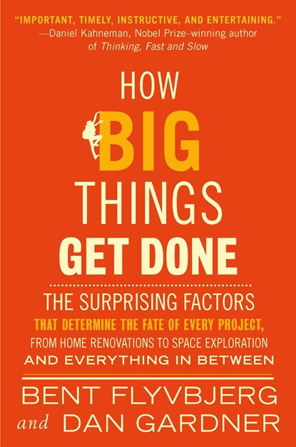 How Big Things Get Done, Bent Flyvbjerg ;  Dan Gardner - Paperback - 9780593799017