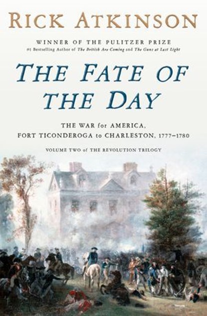 The Fate of the Day, Rick Atkinson - Ebook - 9780593799192