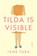 Tilda Is Visible, Jane Tara - Gebonden - 9780593799444