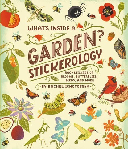 What's Inside a Garden? Stickerology, Rachel Ignotofsky - Paperback - 9780593799864