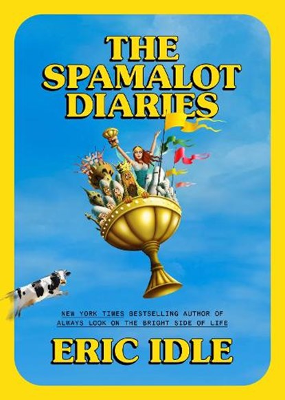 The Spamalot Diaries, Eric Idle - Gebonden - 9780593800485