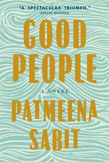 Good People, Patmeena Sabit - Gebonden - 9780593801062