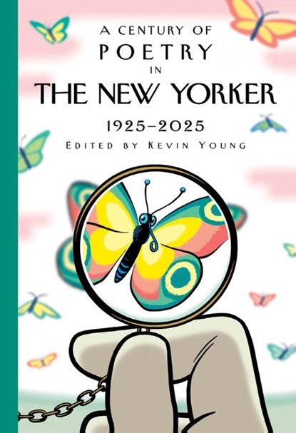 A Century of Poetry in The New Yorker, New Yorker ; Kevin Young - Gebonden - 9780593801932