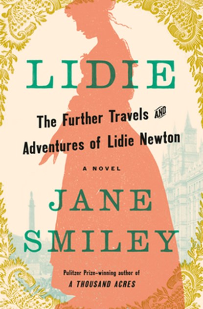 Lidie: The Further Travels and Adventures of Lidie Newton: A Novel, Jane Smiley - Gebonden - 9780593802298