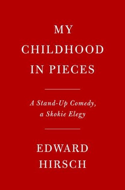 My Childhood in Pieces, Edward Hirsch - Ebook - 9780593802830
