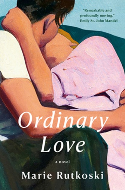 Ordinary Love, Marie Rutkoski - Gebonden - 9780593803264